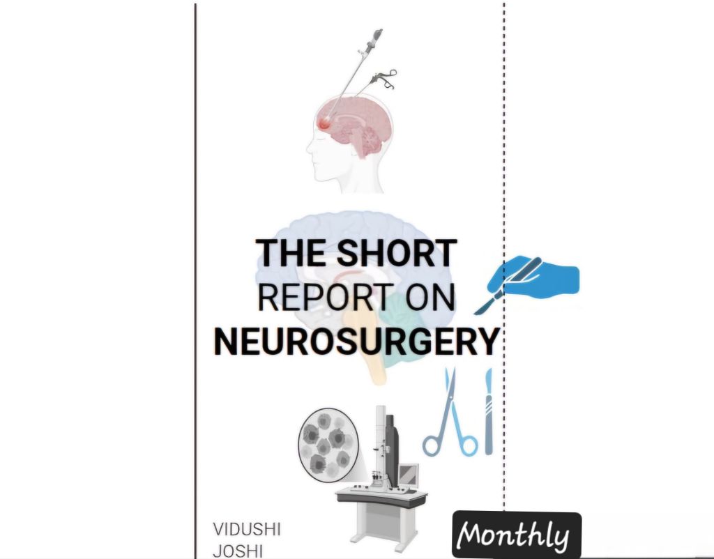 The Short Report on Neurosurgery— June 2025&nbsp;Edition